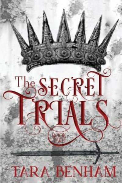 Cover for Tara Benham · The Secret Trials (Paperback Book) (2018)