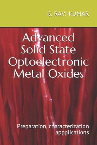 Cover for G Ravi Kumar · Advanced Solid State Optoelectronic Metal Oxides (Pocketbok) (2018)