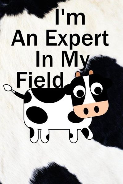 Cover for Dawn Richardson · I'm an Expert in My Field (Paperback Book) (2018)