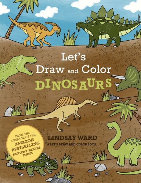 Cover for Lindsay Ward · Let's Draw and Color Dinosaurs (Paperback Book) (2020)