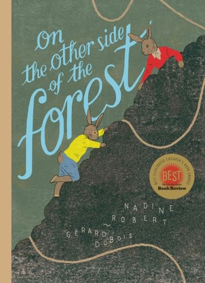 On the Other Side of the Forest - Nadine Robert - Books - Greystone Books,Canada - 9781771647960 - September 16, 2021