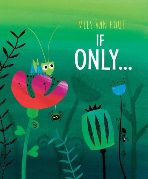 Cover for Mies Van Hout · If Only... (Hardcover Book) (2021)