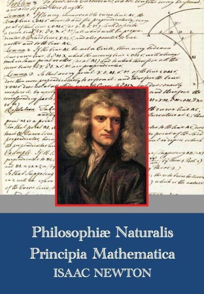 Cover for Isaac Newton · Philosophiae Naturalis Principia Mathematica (Latin,1687) (Paperback Bog) (2015)