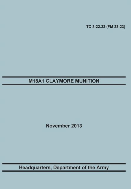 Cover for Training Doctrine an · M18a1 Claymore Muniton: the Official U.s (Paperback Book) (2013)
