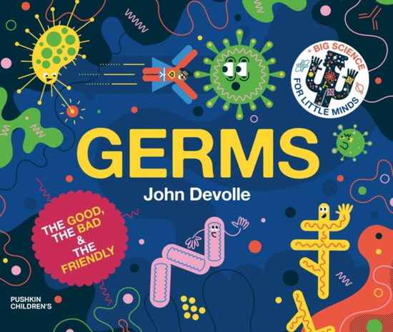 Germs - Big Science for Little Minds - John Devolle - Books - Pushkin Children's Books - 9781782694960 - January 30, 2025