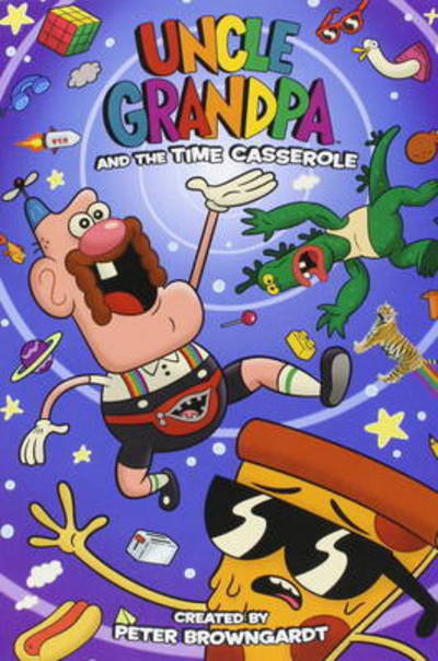 Cover for Peter Browngardt · Uncle Grandpa and the Time Casserole OGN (Paperback Book) (2017)