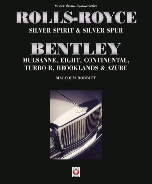 Cover for Malcolm Bobbitt · Rolls-Royce Silver Spirit &amp; Silver Spur, Bentley Mulsanne, Eight, Continental, Brooklands &amp; Azure (Paperback Book) [2nd Updated &amp; Enlarged edition] (2017)