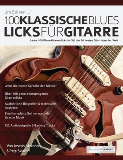 Cover for Joseph Alexander · 100 Klassische Blues-Licks fuÌˆr Gitarre (Pocketbok) (2019)