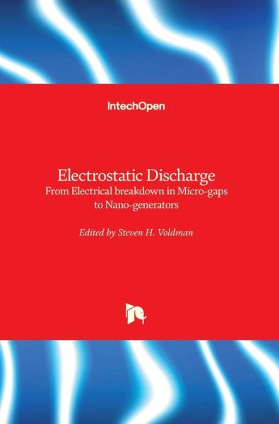 Cover for Steven H. Voldman · Electrostatic Discharge: From Electrical breakdown in Micro-gaps to Nano-generators (Hardcover Book) (2019)