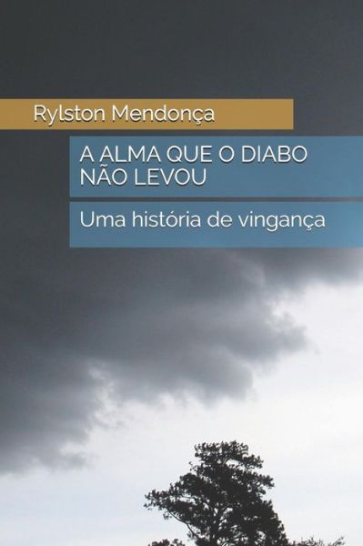 Cover for Mendon · A Alma Que O Diabo N (Paperback Book) (2018)