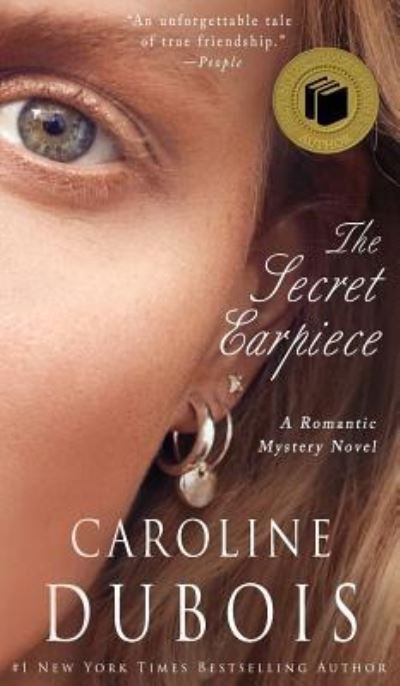 Cover for Caroline DuBois · The Secret Earpiece: A Romantic Mystery Novel (Hardcover Book) (2011)