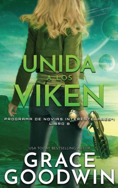 Cover for Grace Goodwin · Unida a los Viken (Paperback Book) (2020)