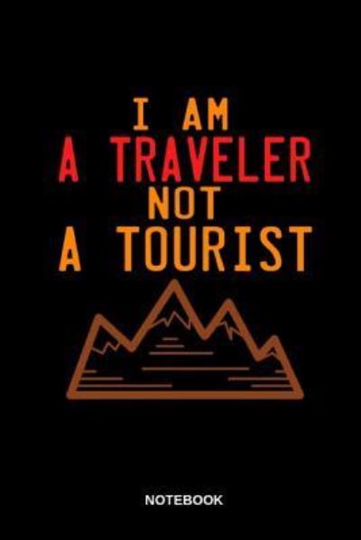 Cover for Roland Andres · I am a Traveler Not a Tourist Notebook (Paperback Book) (2019)