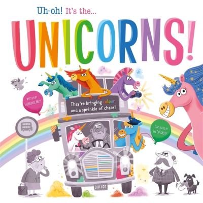 Cover for Igloo Books · Uh-oh! It's the Unicorns! (Paperback Bog) (2021)