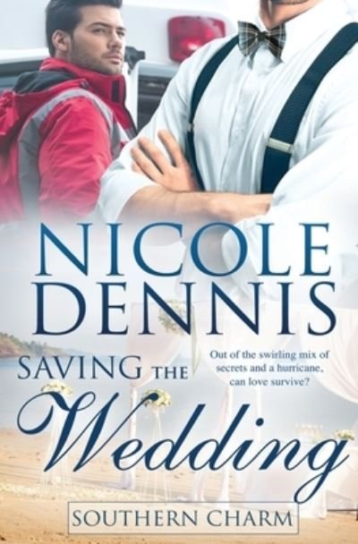 Cover for Nicole Dennis · Saving the Wedding (Book) (2022)
