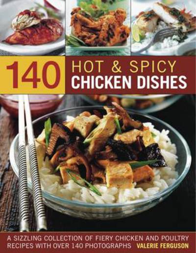 Cover for Valerie Ferguson · 140 Hot and Spicy Chicken Dishes (Paperback Book) (2016)