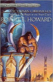 Cover for Robert E Howard · The Conan Chronicles: Volume 1: The People of the Black Circle (Paperback Book) (2000)