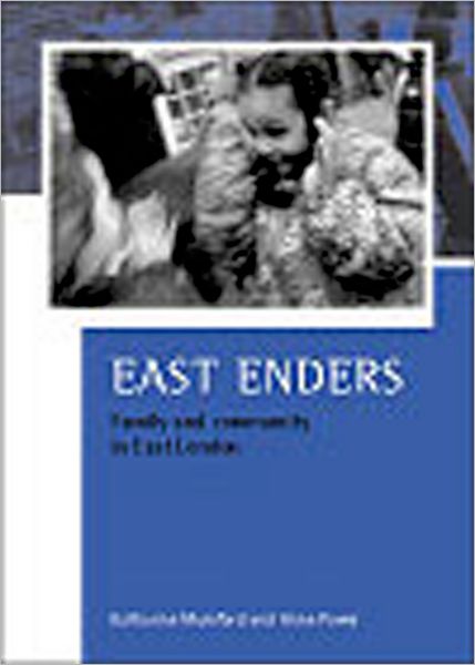 Cover for Anne Power · Eastenders: Family and Community in Urban Neighbourhoods (Hardcover Book) (2003)