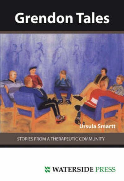 Cover for Ursula Smartt · Grendon Tales: Stories from a Therapeutic Community (Taschenbuch) (2001)