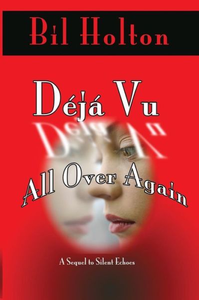 Cover for Bil Holton · Deja Vu All Over Again (Paperback Book) (2017)