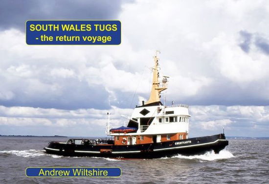 Cover for Andrew Wiltshire · South Wales Tugs - the Return Voyage (Paperback Book) (2021)