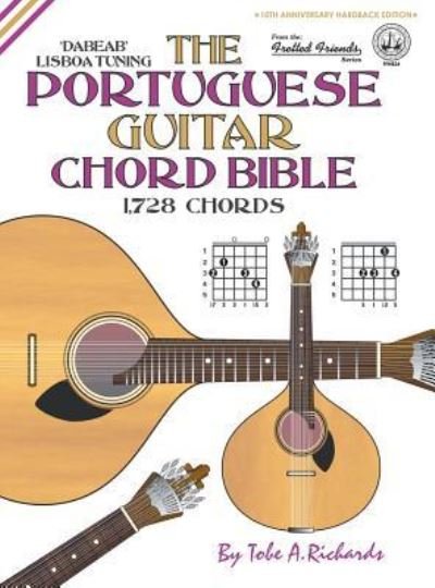 Cover for Tobe A. Richards · The Portuguese Guitar Chord Bible: Lisbo (Hardcover bog) (2016)