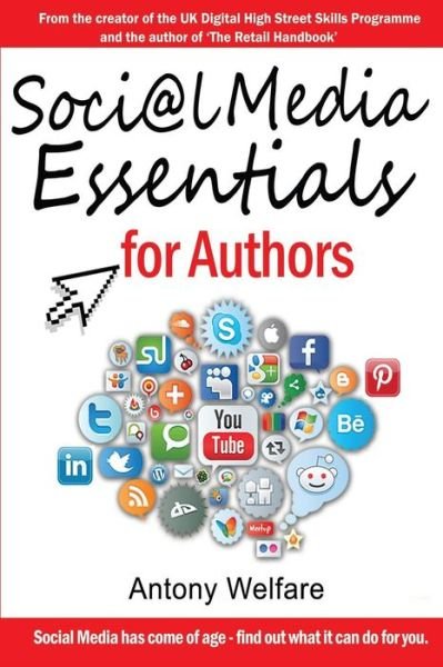 Cover for Antony Welfare · Social Media Essentials for Authors (Taschenbuch) (2015)