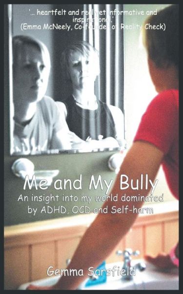 Gemma Sarsfield · Me and My Bully (Paperback Book) (2014)