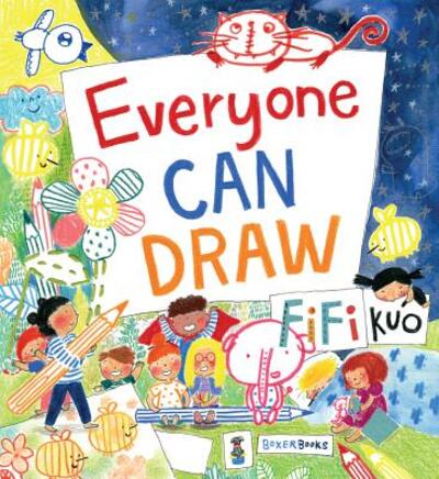 Everyone Can Draw - Fifi Kuo - Kirjat - Sterling Publishing - 9781910716960 - tiistai 23. heinäkuuta 2019