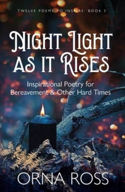 Cover for Orna Ross · Night Light As It Rises (Bog) (2022)