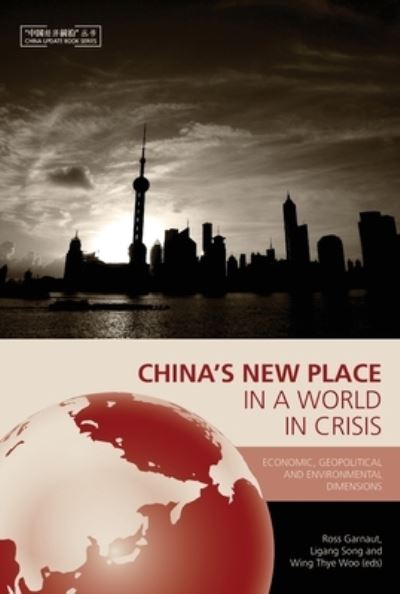 Cover for Ross Garnaut · China's new place in a world in crisis (Book) (2009)