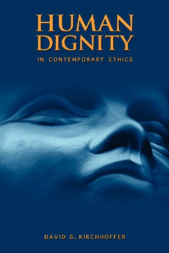 Cover for David G Kirchhoffer · Human Dignity in Contemporary Ethics (Pocketbok) (2013)