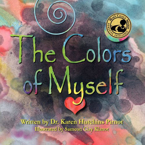 Cover for Karen Hutchins Pirnot · The Colors of Myself (Pocketbok) (2010)