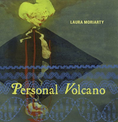 Cover for Laura Moriarty · Personal Volcano (Paperback Book) (2019)