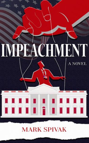 Cover for Mark Spivak · Impeachment: A Novel (Paperback Book) (2020)