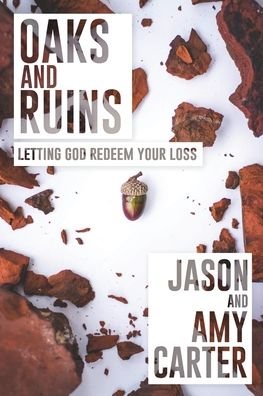 Cover for Jason Carter · Oaks and Ruins (Paperback Bog) (2018)