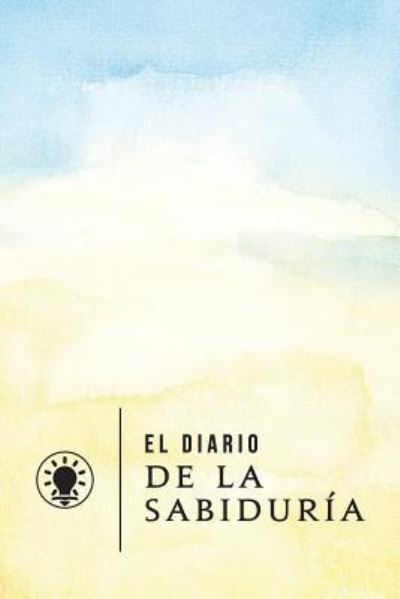 Cover for Francisco a Perez · El Diario de la Sabiduria (Paperback Book) (2019)