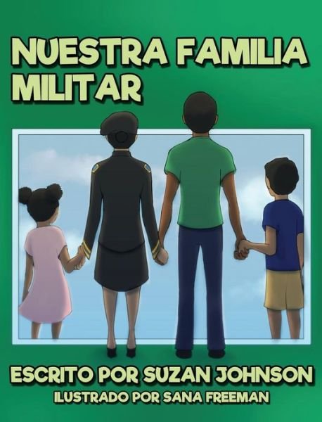 Cover for Suzan Johnson · Nuestra Familia Militar (Hardcover Book) (2018)