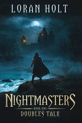 Cover for Loran Holt · Nightmasters (Hardcover Book) (2020)