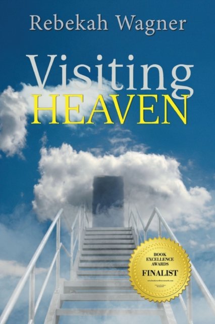 Cover for Rebekah Wagner · Visiting Heaven (Paperback Book) (2020)