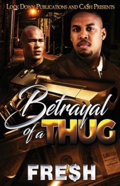 Cover for Fre$h · Betrayal of a Thug (Pocketbok) (2022)