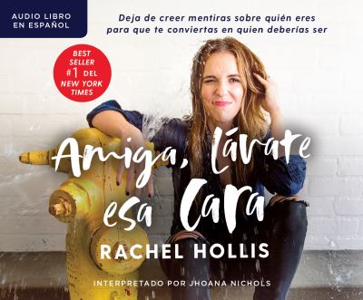 Cover for Rachel Hollis · Amiga, lávate esa cara (CD) (2019)