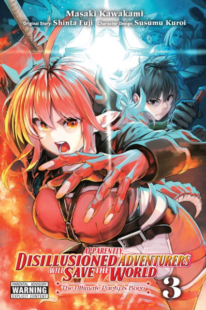 Cover for Shinta Fuji · Apparently, Disillusioned Adventurers Will Save the World, Vol. 3 (manga) - DISILLUSIONED ADVENTURERS SAVE THE WORLD GN (Paperback Book) (2023)