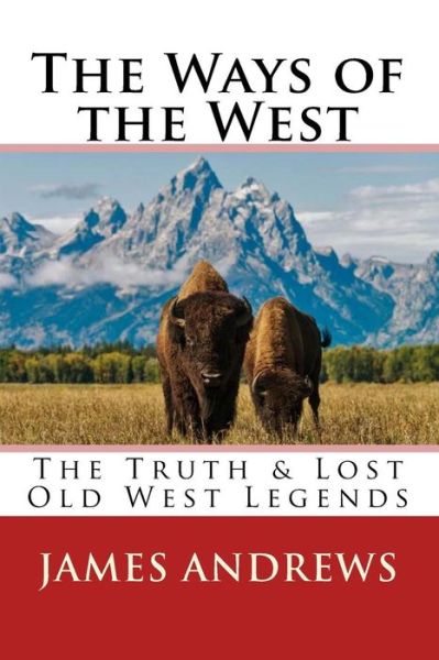 Cover for James Andrews · The Ways of the West (Paperback Book) (2017)