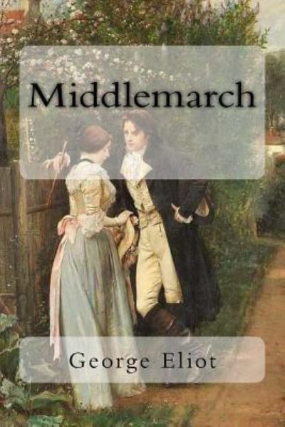 Cover for George Eliot · Middlemarch (Paperback Book) (2018)