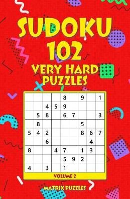 Cover for Matrix Puzzles · SUDOKU 102 Very Hard Puzzles (Taschenbuch) (2018)
