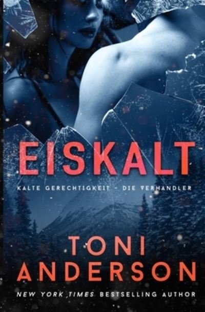 Cover for Toni Anderson Inc. · Eiskalt (Paperback Book) (2022)