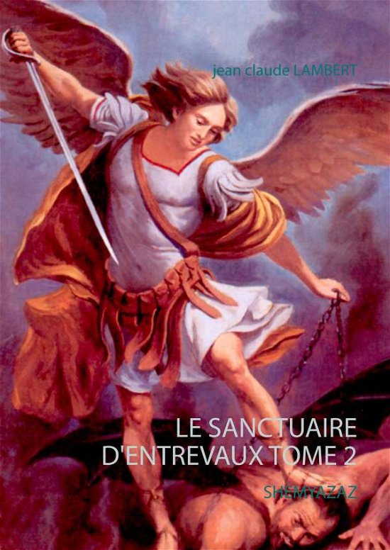 Cover for Lambert · Le Sanctuaire D'entrevaux Tome (Buch)