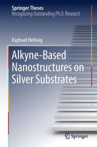 Cover for Hellwig · Alkyne Based Nanostructures on Silver Substrates (Book) [1st ed. 2018 edition] (2018)