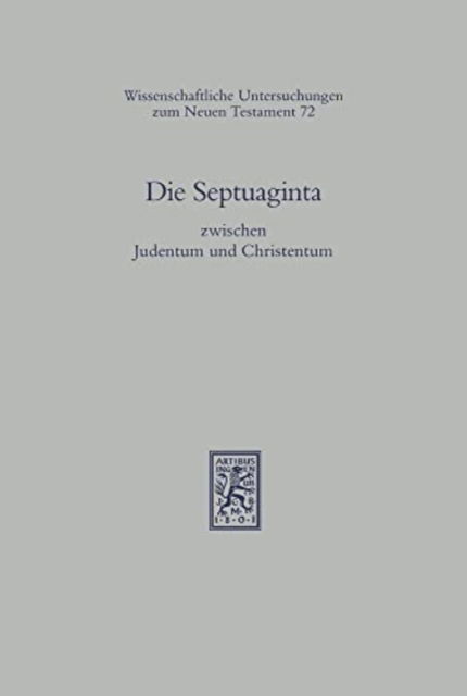 Cover for Martin Hengel · Die Septuaginta zwischen Judentum und Christentum - Wissenschaftliche Untersuchungen zum Neuen Testament (Paperback Book) (2021)